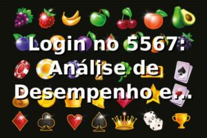 📊 Login no 5567: Análise de Desempenho e Segurança em 2026
